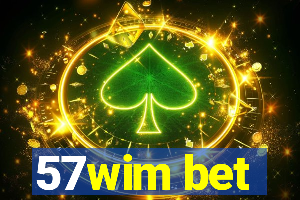 57wim bet