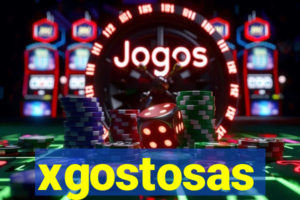 xgostosas