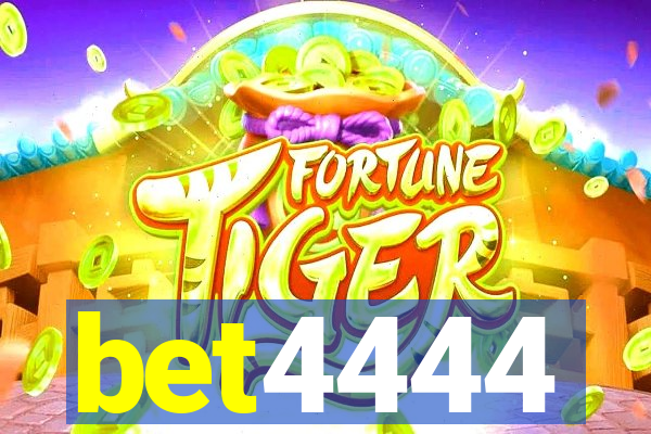 bet4444