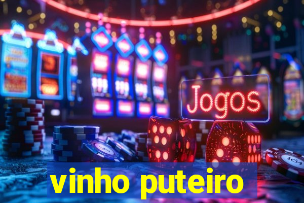 vinho puteiro