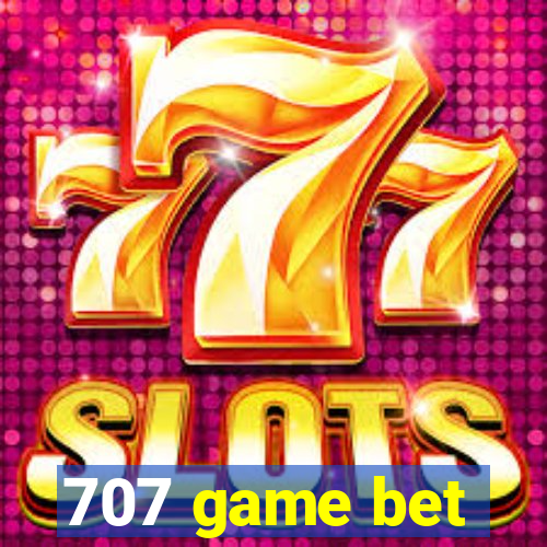 707 game bet