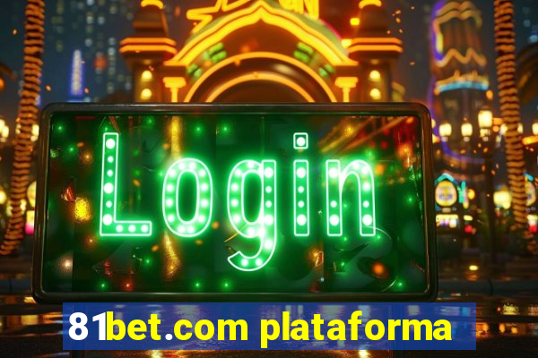 81bet.com plataforma