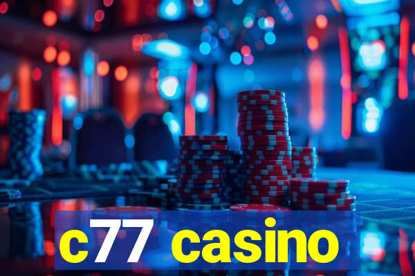 c77 casino