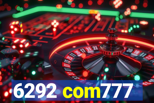 6292 com777