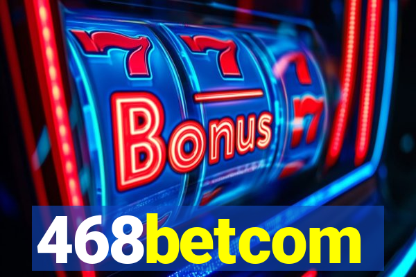 468betcom