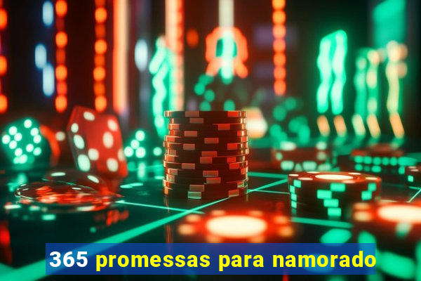 365 promessas para namorado
