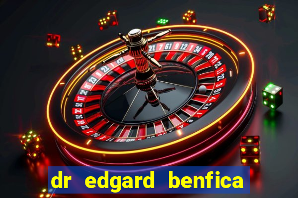 dr edgard benfica varginha mg