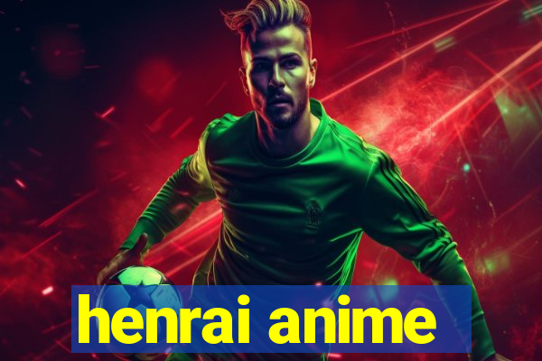 henrai anime