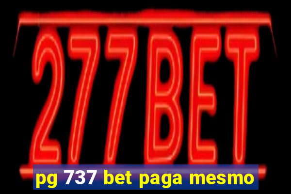 pg 737 bet paga mesmo