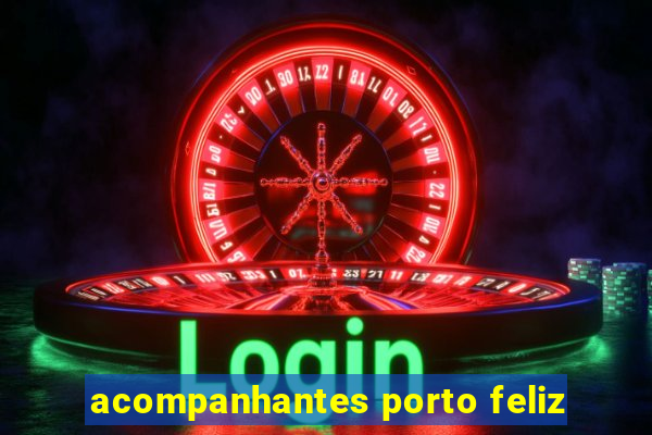 acompanhantes porto feliz