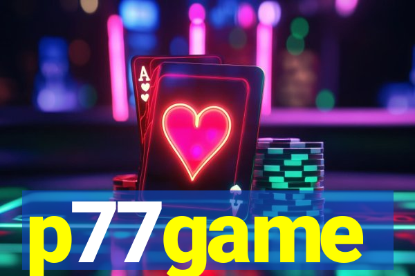 p77game