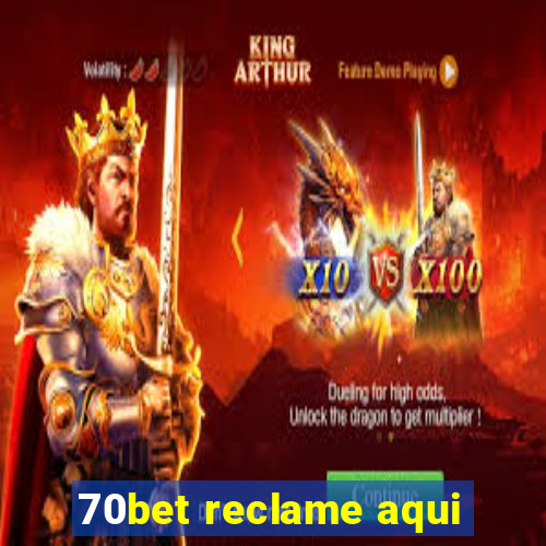 70bet reclame aqui