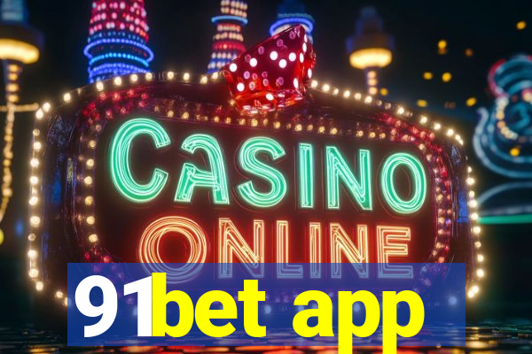 91bet app