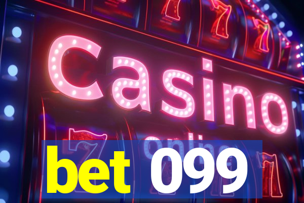 bet 099