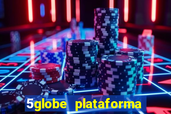 5globe plataforma de jogos