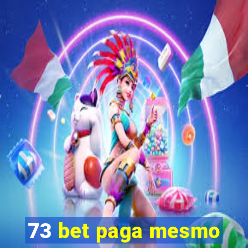 73 bet paga mesmo