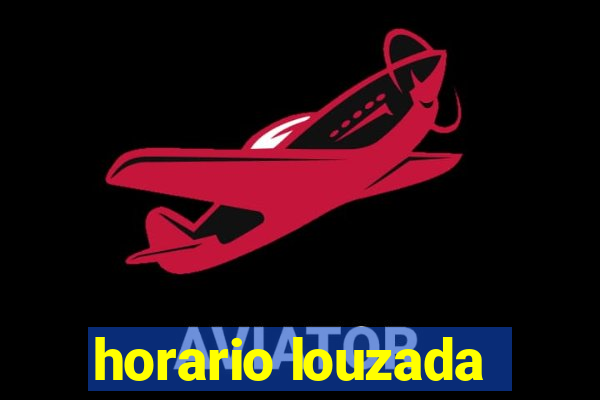 horario louzada