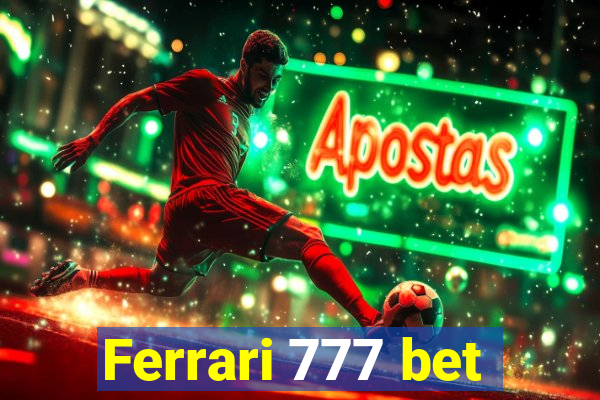 Ferrari 777 bet