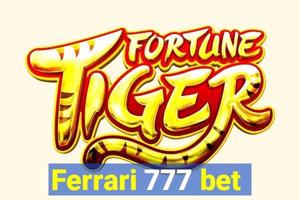 Ferrari 777 bet
