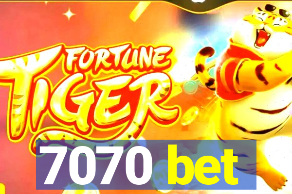 7070 bet