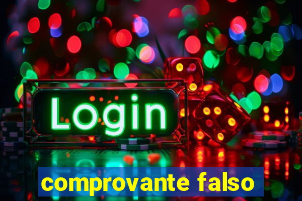 comprovante falso