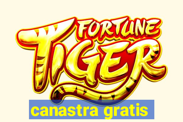 canastra gratis