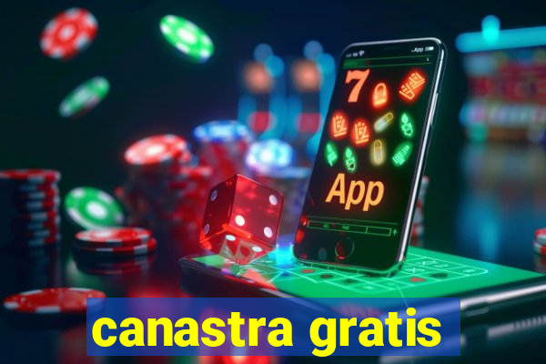 canastra gratis
