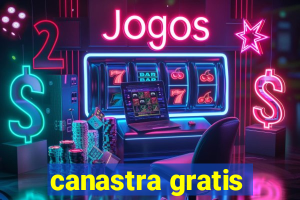 canastra gratis