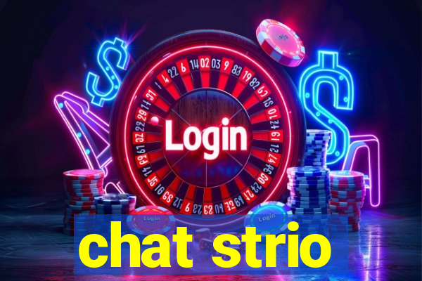 chat strio
