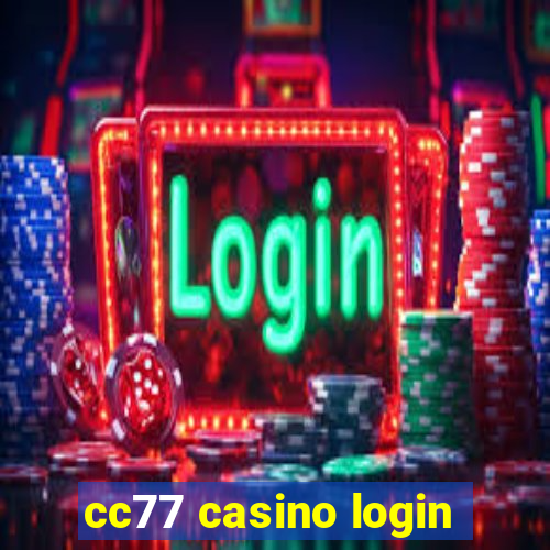 cc77 casino login
