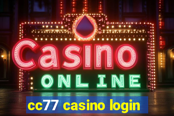 cc77 casino login