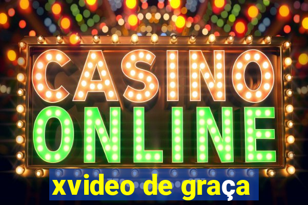 xvideo de graça
