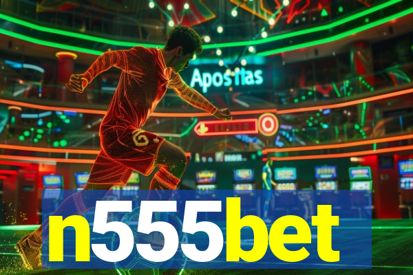 n555bet