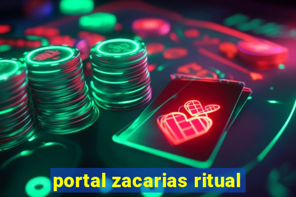 portal zacarias ritual