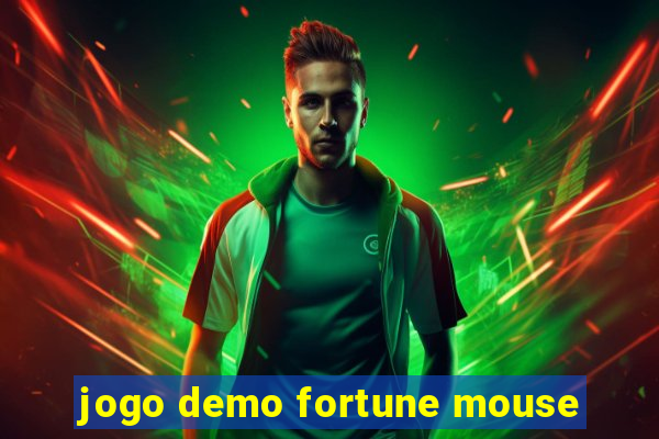 jogo demo fortune mouse