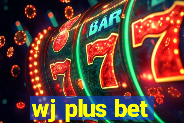 wj plus bet