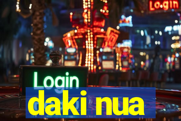 daki nua