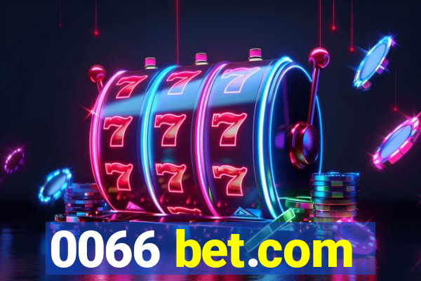 0066 bet.com
