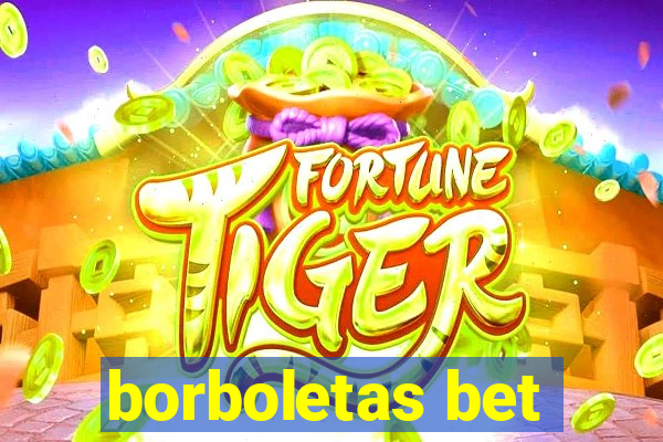 borboletas bet