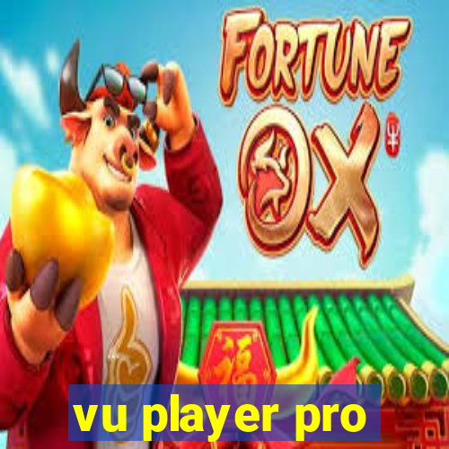 vu player pro