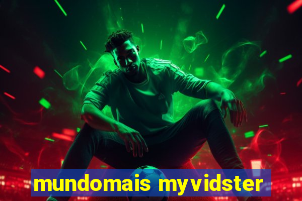 mundomais myvidster