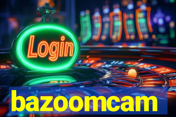 bazoomcam