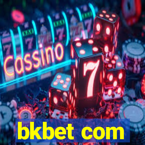 bkbet com