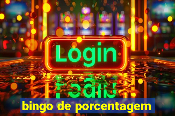 bingo de porcentagem