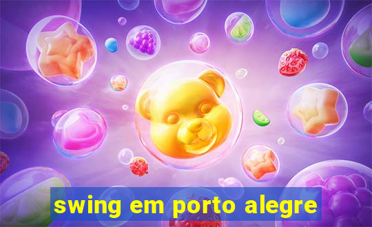 swing em porto alegre