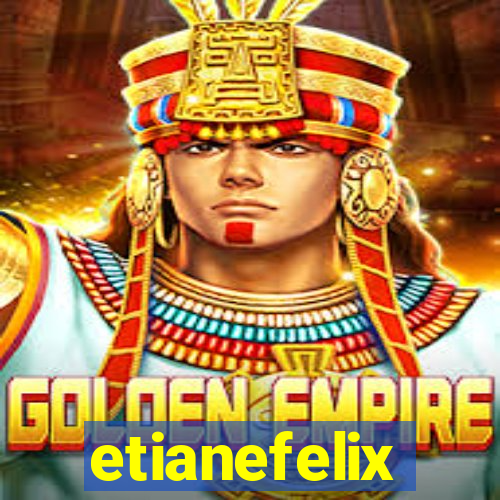 etianefelix