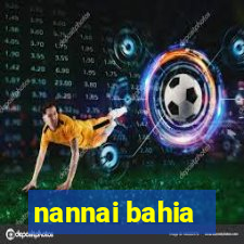 nannai bahia