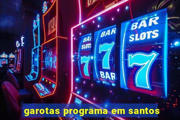 garotas programa em santos