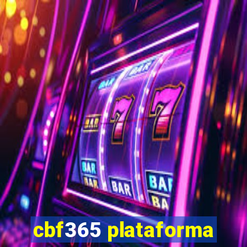 cbf365 plataforma