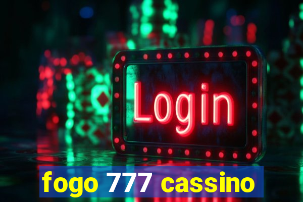 fogo 777 cassino